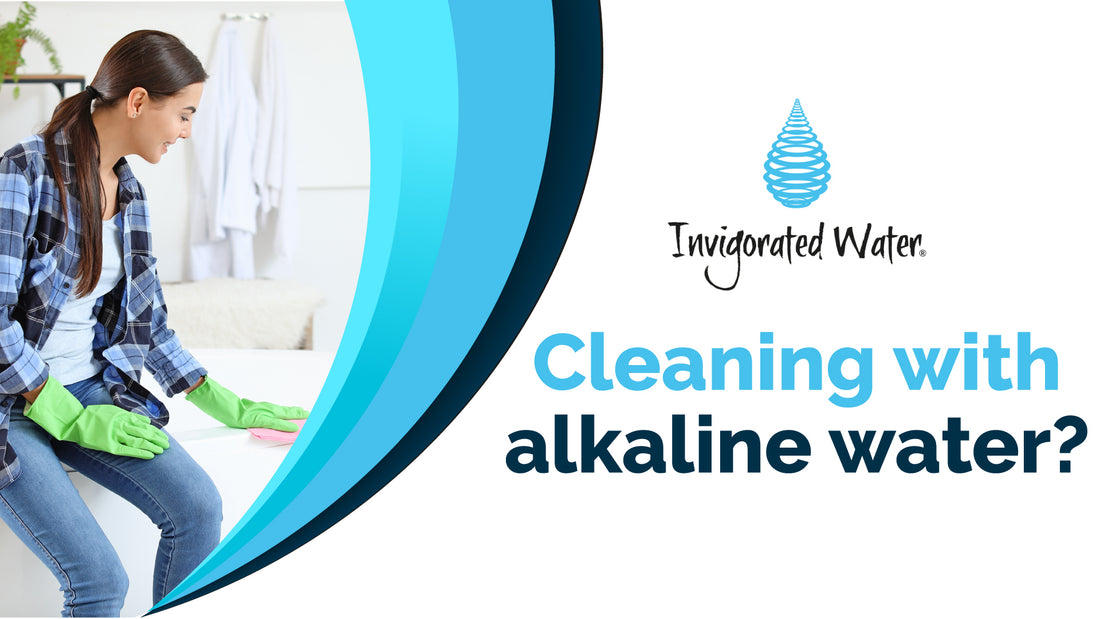 Cleaning Your Home with Alkaline Water?