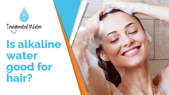 Is Alkaline Water Good For Hair?