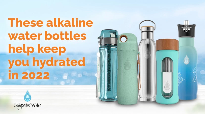These Alkaline Water Bottles Help Keep You Hydrated in 2022